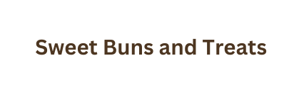 Sweet Buns and Treats